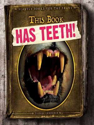 cover image of This Book Has Teeth!